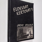 Jarmo Valkola : Elokuvat kertovat 1 - pikkukuva 1