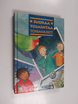 Tuula Kallioniemi : Suoraa toimintaa, Tossavaiset!