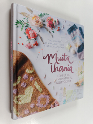 Henna-Kaisa Sivonen ym. : Muita ihania : lempeä ja hulvat...