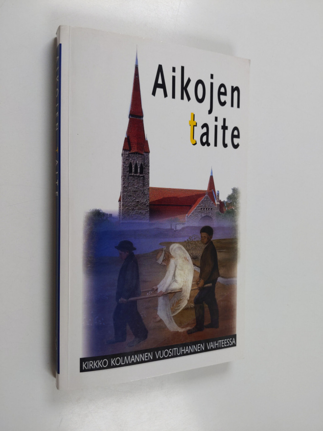 Ismo ym. Dunderberg : Aikojen taite : kirkko kolmannen vu...