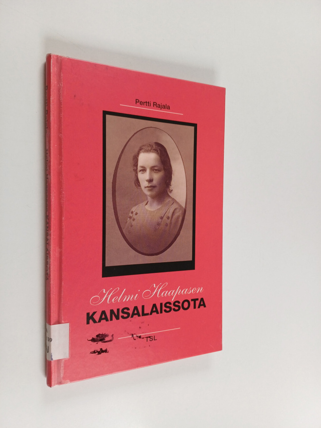 Pertti Rajala : Helmi Haapasen kansalaissota