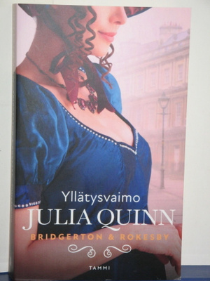 Julia Quinn : BRIDGERTON & ROKESBY  Yllätysvaimo