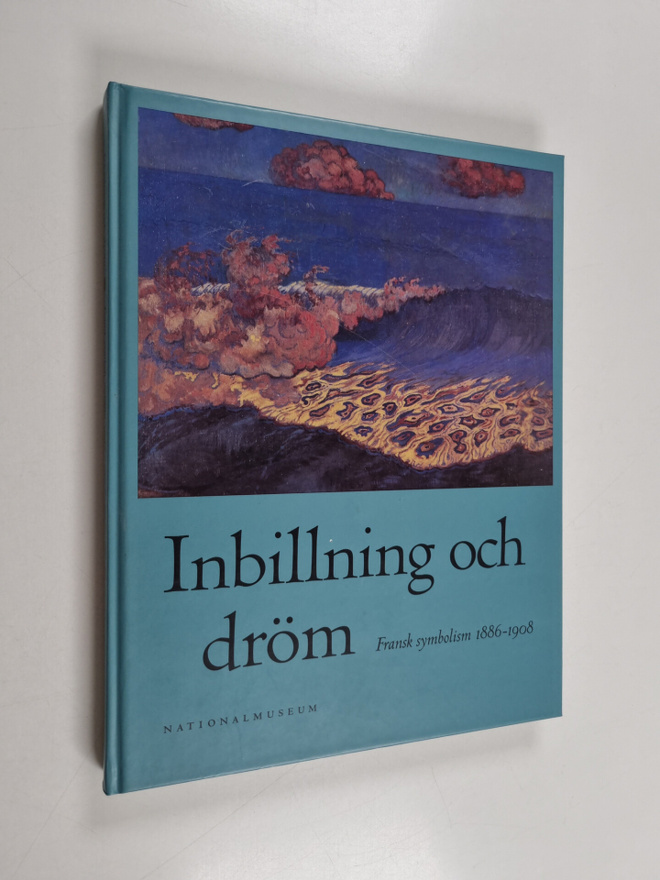 Inbillning och dröm : fransk symbolism 1886-1908