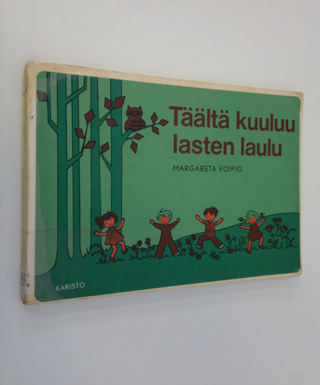 Margareta Voipio : Täältä kuuluu lasten laulu