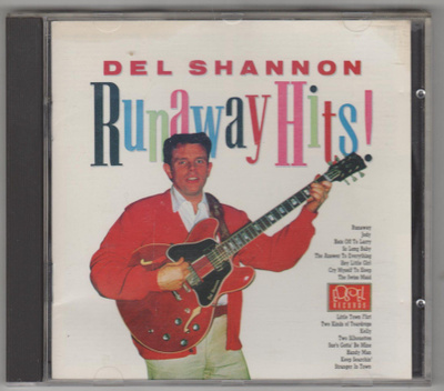 DEL SHANNON  »RUNAWAY HITS! »  [CD]
