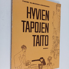 Tuomi Elmgren-Heinonen : Hyvien tapojen taito : vihjeitä ... - pikkukuva 1