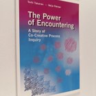 Terhi Takanen : The power of encountering : a story of co... - pikkukuva 1