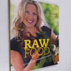 Irmela Lilja ym. : Raw food : elinvoimaa raakaravinnosta - pikkukuva 1