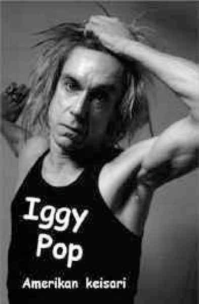 Iggy Pop - Amerikan keisari (uusi)