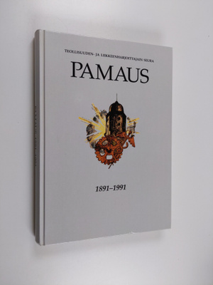 Pekka (red.) Timonen : Pamaus 100-vuotias : Pamaus 1891-1991