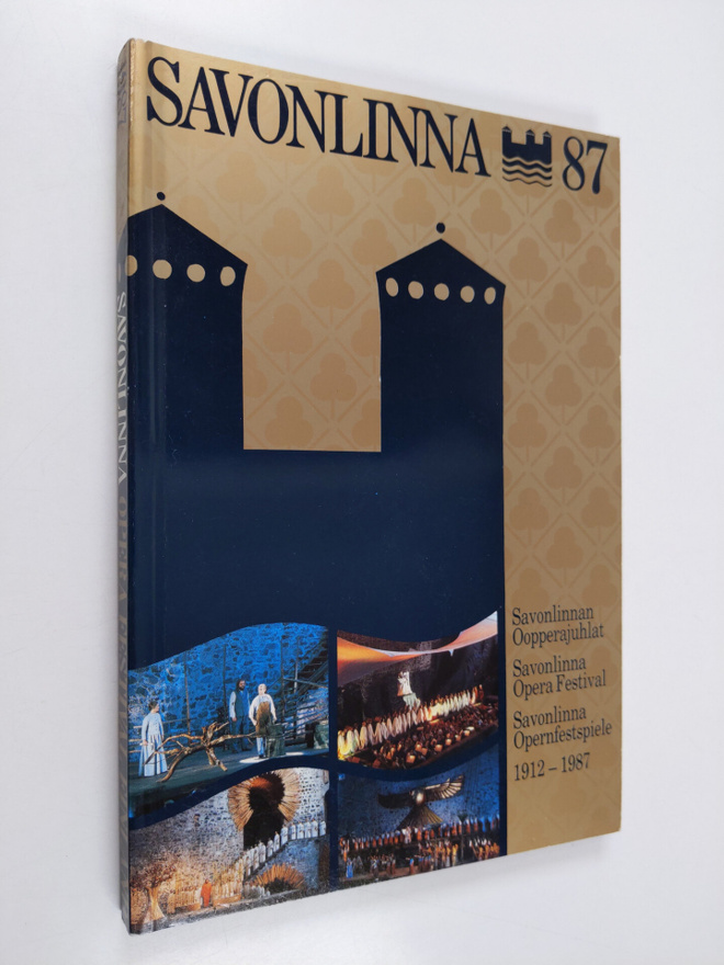 Savonlinnan oopperajuhlat 1987 : Savonlinna opera festiva...
