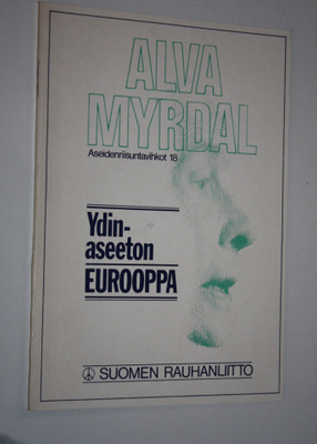 Alva Myrdal : Ydinaseeton Eurooppa