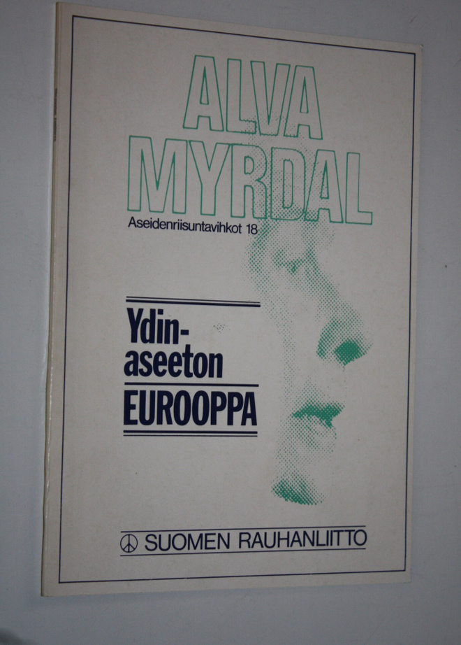 Alva Myrdal : Ydinaseeton Eurooppa