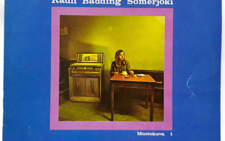 RAULI BADDING SOMERJOKI, Muotokuva 1 - LP