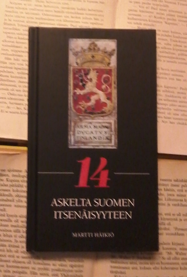 Martti Häikiö - 14 askelta Suomen itsenäisyyteen (sid.)