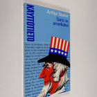 Arthur Steiner : Sano se amerikaksi - pikkukuva 1