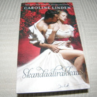Caroline Linden Skandaalirakkaus  -pok - pikkukuva 1