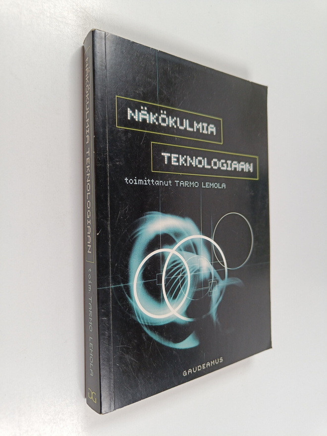 Tarmo Lemola : Näkökulmia teknologiaan
