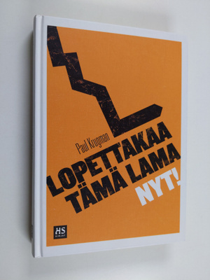 Paul Krugman : Lopettakaa tämä lama nyt!