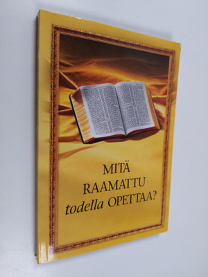Mitä Raamattu todella opettaa?