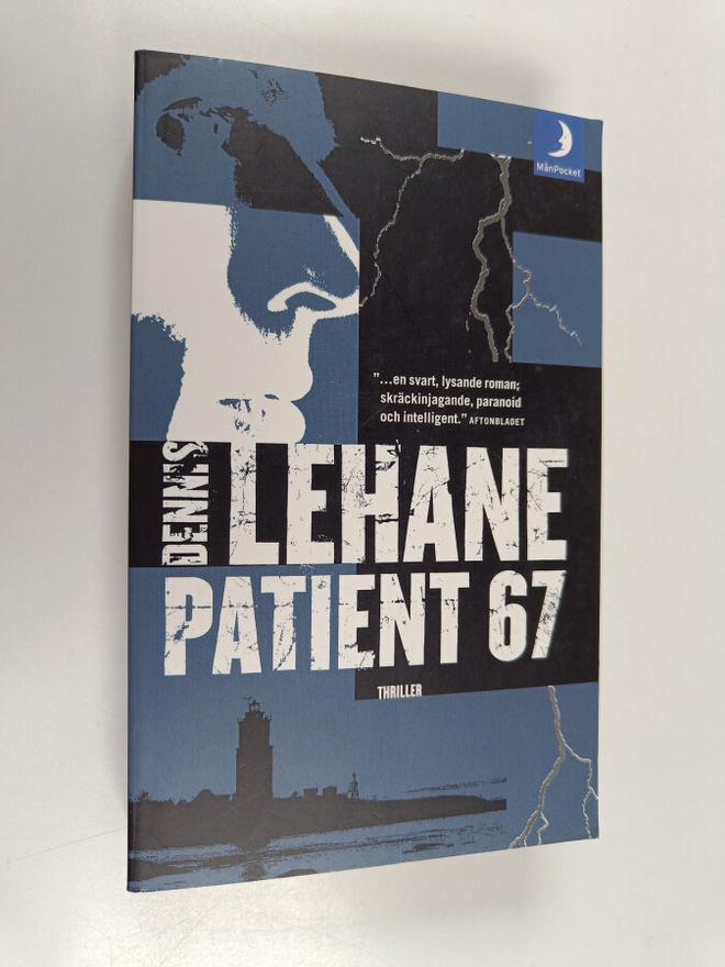 Dennis Lehane : Patient 67 - Thriller