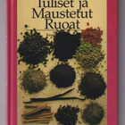 Rosamond Richardson: Tuliset ja maustetut ruoat - pikkukuva 1