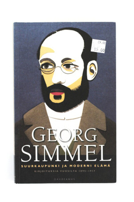 Georg Simmel - SUURKAUPUNKI JA MODERNI ELÄMÄ