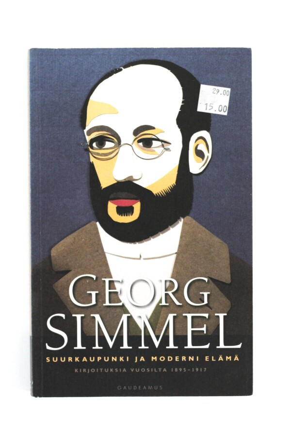 Georg Simmel - SUURKAUPUNKI JA MODERNI ELÄMÄ