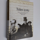 Aino Sibelius : Tulen synty : Aino ja Jean Sibeliuksen ki... - pikkukuva 1