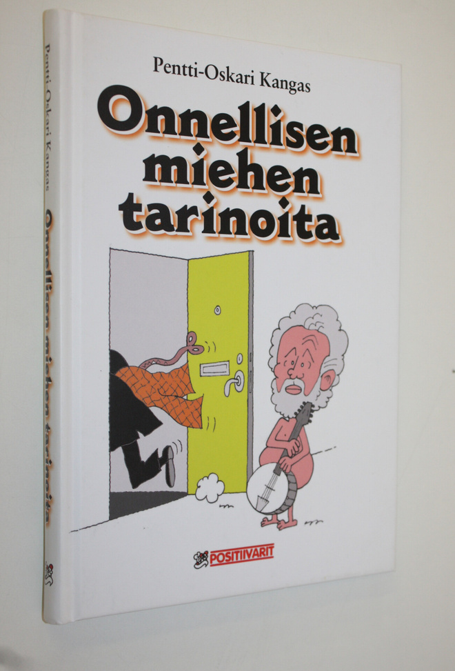 Pentti-Oskari Kangas : Onnellisen miehen tarinoita (signe...