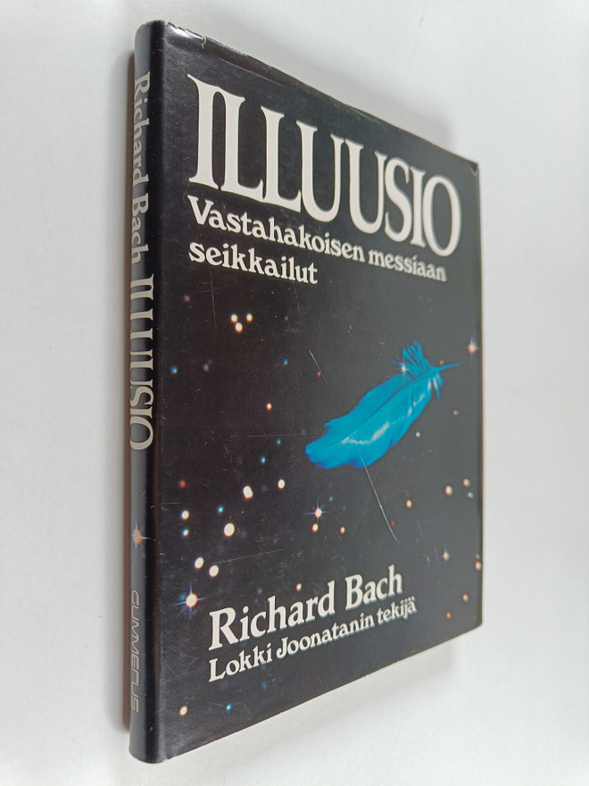 Richard Bach : Illuusio : vastahakoisen messiaan seikkailut