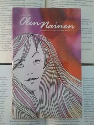 Kirsti Ijäs - OlenNainen: olennaisisista asioista... (sid.)
