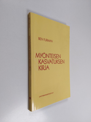 Ben Furman : Myönteisen kasvatuksen kirja