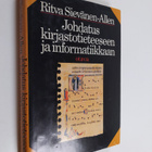 Ritva Sievänen-Allen : Johdatus kirjastotieteeseen ja inf... - pikkukuva 1