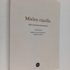 Mielen rajoilla : Arjen kummat kokemukset - pikkukuva 1