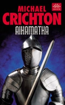 Michael Crichton - Aikamatka