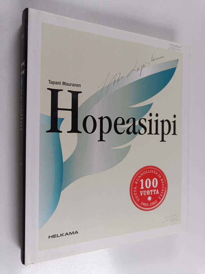 Tapani Mauranen : Hopeasiipi : sata vuotta Helkamaa