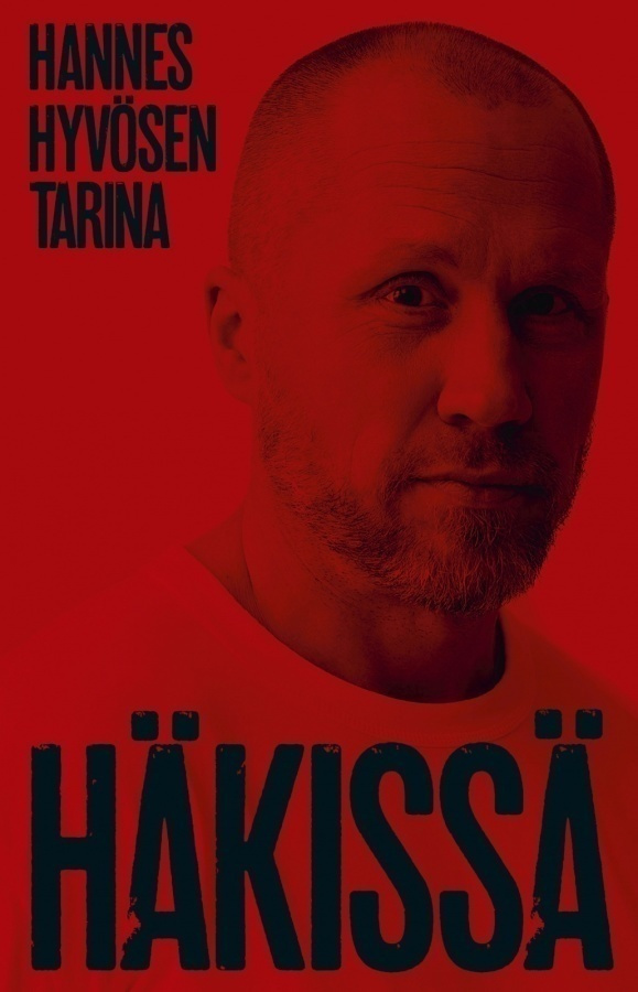 Marika Lehto : Häkissä - Hannes Hyvösen tarina