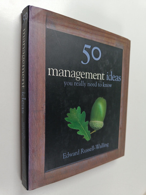 Edward Russell-Walling : 50 Management Ideas You Really N...