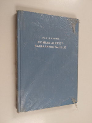 Pauli Kahma : Kemian alkeet sairaanhoitajille