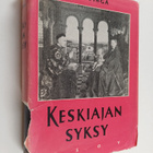 Johan Huizinga : Keskiajan syksy : Elämän ja hengenmuotoj... - pikkukuva 1