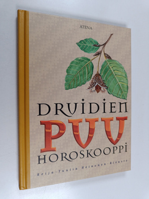 Reija-Tuulia (toim.) Heinonen-Rivasto : Druidien puuhoros...