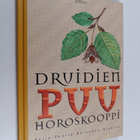Reija-Tuulia (toim.) Heinonen-Rivasto : Druidien puuhoros... - pikkukuva 1