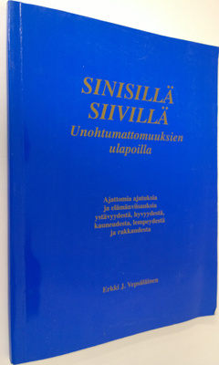 Erkki J. Vepsäläinen : Sinisillä siivillä (signeerattu) :...