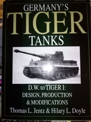 JENTZ : GERMANY'S TIGER TANKS D. W. To TIGER I