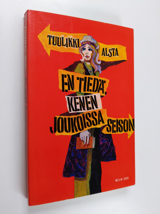 Tuulikki Alsta : En tiedä, kenen joukoissa seison