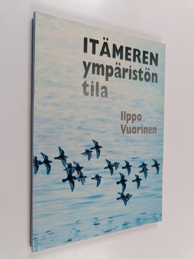 Ilppo Vuorinen : Itämeren ympäristön tila
