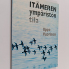 Ilppo Vuorinen : Itämeren ympäristön tila - pikkukuva 1