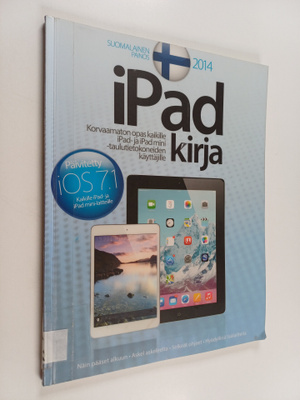 iPad kirja : korvaamaton opas kaikille iPad- ja iPad mini...