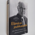 Gustav Björkstrand : Elämä on joukkuepeliä : John Vikströ... - pikkukuva 1
